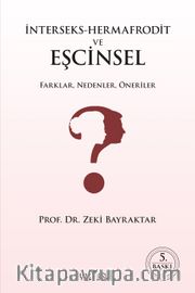 İnterseks-Hermafrodit ve Eşcinsel Farklar, Nedenler, Öneriler