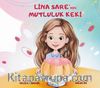 Lina Sare’nin Mutluluk Keki