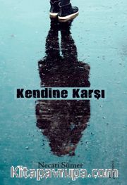 Kendine Karşı