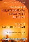 Hıristiyanlara Benzemeye Reddiye / Tathiru'l-İ'tikad