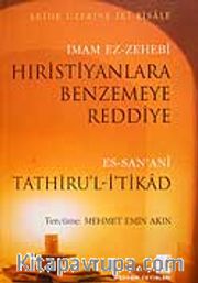 Hıristiyanlara Benzemeye Reddiye / Tathiru'l-İ'tikad