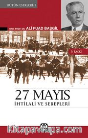27 Mayıs İhtilali ve Sebepleri