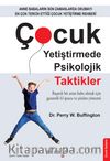 Çocuk Yetiştirmede Psikolojik Taktikler