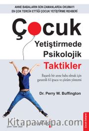 Çocuk Yetiştirmede Psikolojik Taktikler