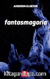 Fantasmagoria