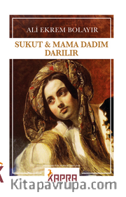 Sukut <br /> Mama Dadım Darılır