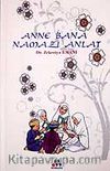 Anne Bana Namazı Anlat