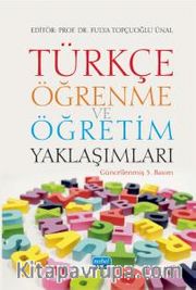 Türkçe Öğrenme ve Öğretim Yaklaşımları