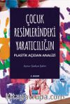 Çocuk Resimlerindeki Yaratıcılığın Plastik Açıdan Analizi