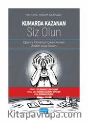 Kumarda Kazanan Siz Olun <br /> Eğlence Olmaktan Çıkan Kumarı Azaltın veya Bırakın
