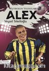 Futbolun Yıldızları Alex