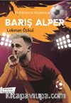 Futbolun Yıldızları Barış Alper 