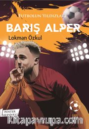 Futbolun Yıldızları Barış Alper 
