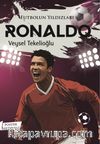 Futbolun Yıldızları Ronaldo