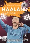 Futbolun Yıldızları Haaland