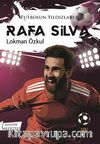 Futbolun Yıldızları Rafa Silva