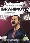 Futbolun Yıldızları Ibrahimovic