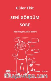 Seni Gördüm Sobe