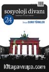 Sosyoloji Divanı 24.Sayı Dosya: Euro Türkler
