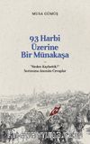 93 Harbi Üzerine Bir Münakaşa & “Neden Kaybettik?” Sorusuna Anonim Cevaplar