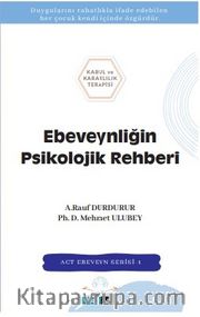 Ebeveynliğin Psikolojik Rehberi