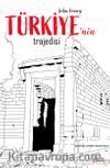 Türkiye’nin Trajedisi