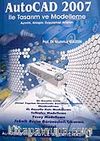 AutoCad 2007 İle Tasarım ve Modelleme