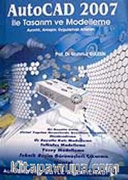 AutoCad 2007 İle Tasarım ve Modelleme