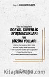 Soru ve Cevaplarla Sosyal Güvenlik Uyuşmazlıkları ve Çözüm Yolları