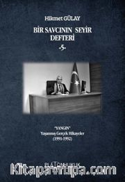 Bir Savcının Seyir Defteri 5 / “Yangın” Yaşanmış Gerçek Hikayeler
