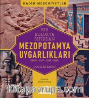 Mezopotamya Uygarlıkları <br /> Sümer - Akat - Asur - Babil