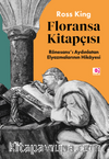 Floransa Kitapçısı & Rönesans'ı Aydınlatan Elyazmalarının Hikâyesi