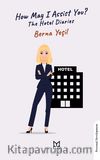 How May I Assist You?The Hotel Diaries