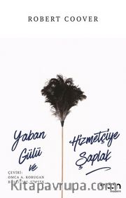 Yaban Gülü ve Hizmetçiye Şaplak