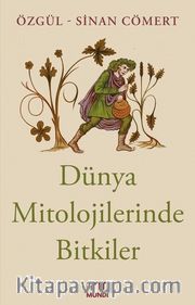 Dünya Mitolojilerinde Bitkiler