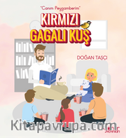 Canım Peygamberim <br /> Kırmızı Gagalı Kuş