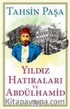 Yıldız Hatıraları ve Abdülhamid