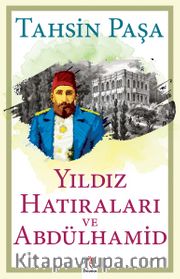 Yıldız Hatıraları ve Abdülhamid
