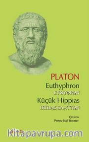 Euthyphron - Küçük Hippias 