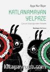 Katlanamayan Yelpaze / Çocuk Gözlüğünden Felsefe