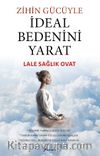 Zihin Gücüyle İdeal Bedenini Yarat