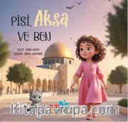 Pisi, Aksa ve Ben