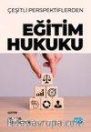 Çeşitli Perspektiflerden Eğitim Hukuku