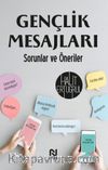 Gençlik Mesajları & Sorunlar ve Öneriler