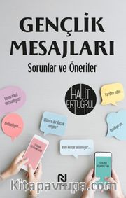 Gençlik Mesajları <br /> Sorunlar ve Öneriler