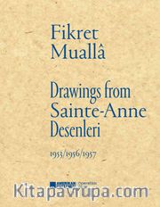 Sainte-Anne Desenleri / Drawings From Sainte-Anne