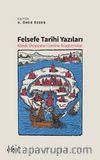 Felsefe Tarihi Yazıları & Klasik Ütopyalar Üzerine Araştırmalar
