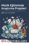 Müzik Eğitiminde Araştırma Projeleri