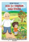 Dede İle Torunun Doğa Öyküsü