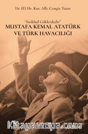 Mustafa Kemal Atatürk ve Türk Havacılığı